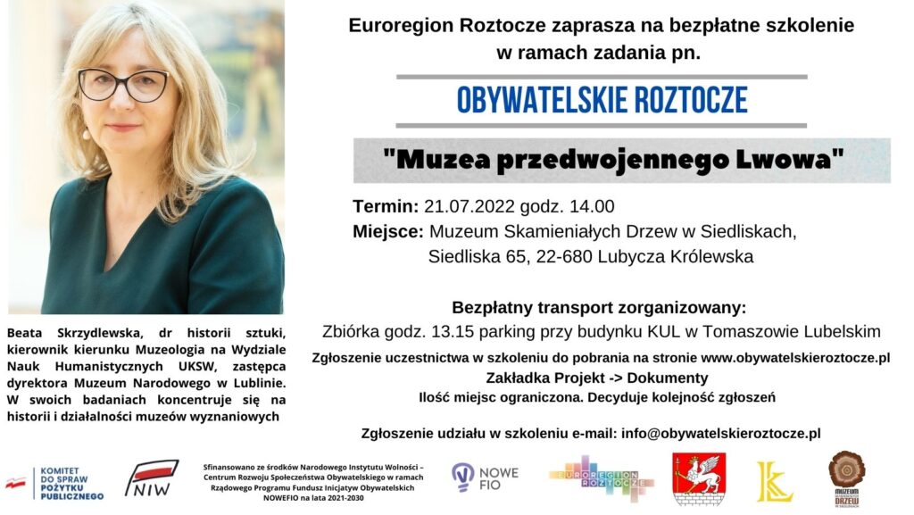 Euroregion Roztocze zaprasza na bezpłatne szkolenie „Muzea przedwojennego Lwowa” w ramach realizacji zadania pn. OBYWATELSKIE ROZTOCZE